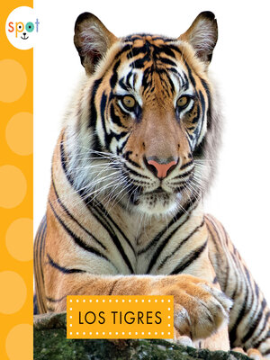 cover image of Los tigres